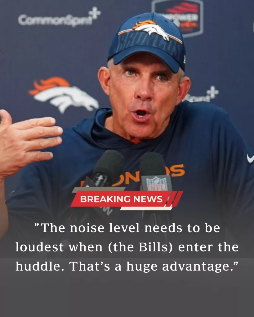 CALLING ALL BRONCOS FANS: Sean Payton Urges Crowd to Become a Weapon in Saturday’s Playoff Game