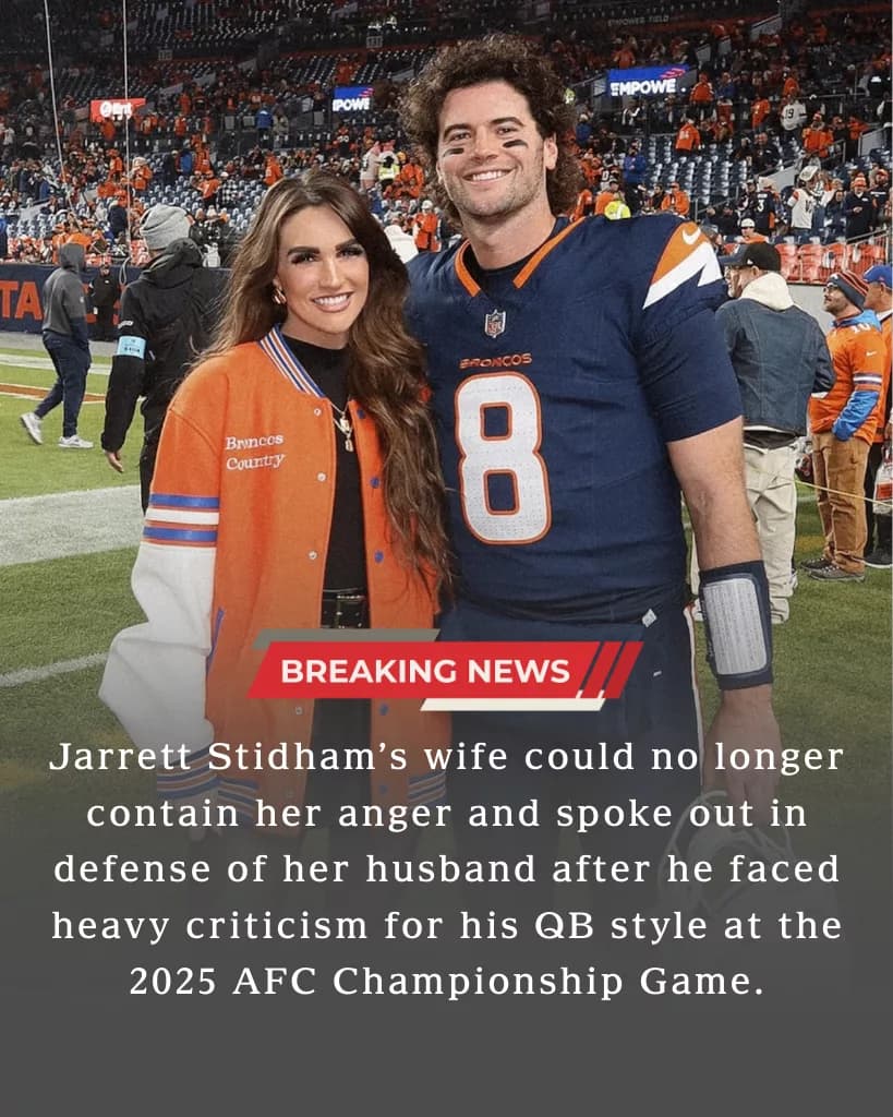 Kennedy Stidham Defends Husband Jarrett After Harsh Criticism Following 2025 AFC Championship Performance